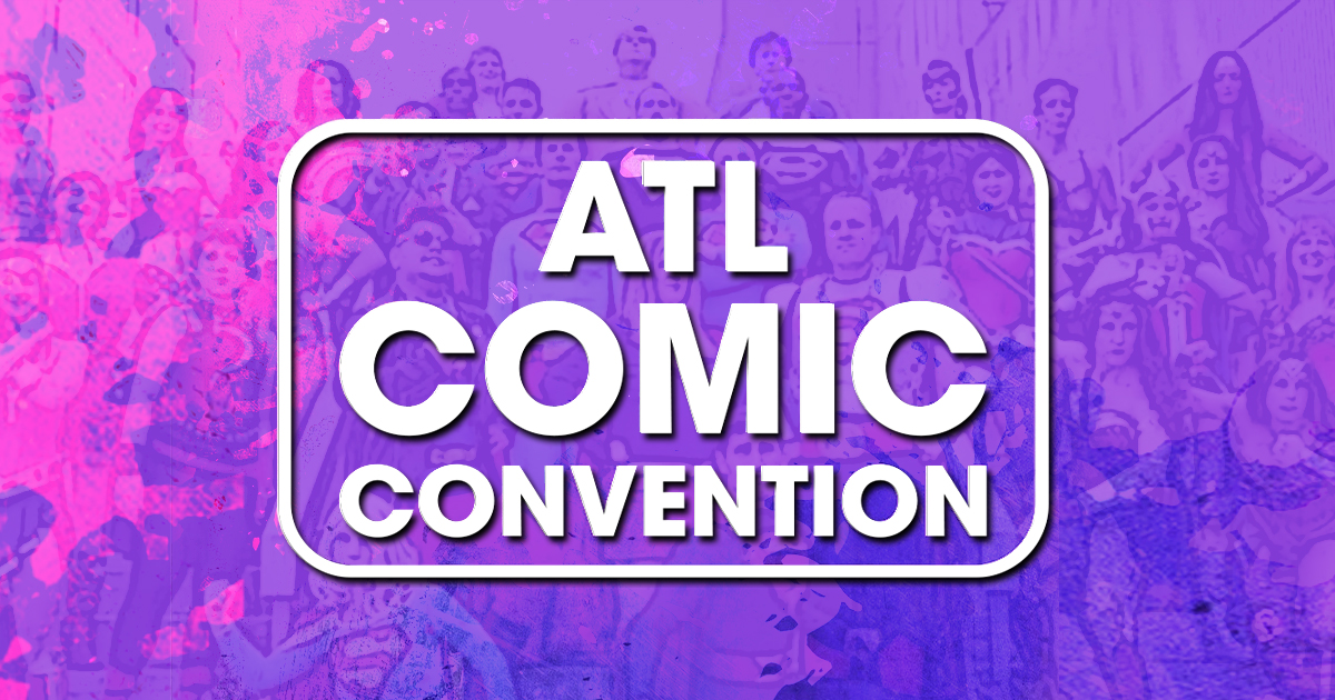 Excitement Builds for the Upcoming Atlanta Comic Convention
